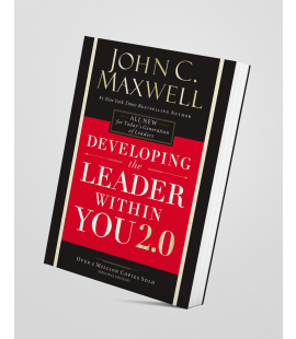 Developing the leader within you 2.0 - John C. Maxwell