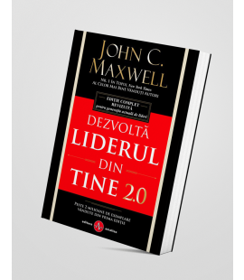 Dezvoltă Liderul din Tine 2.0 - John C. Maxwell