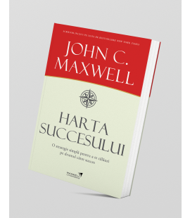 Harta succesului - John C. Maxwell